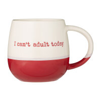 Gute Laune Tasse "Cant Adult Today" 340 ml